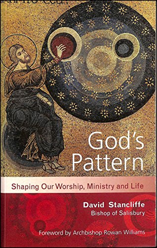 Stock image for God?s Pattern: Shaping Our Worship, Ministry and Life for sale by WorldofBooks