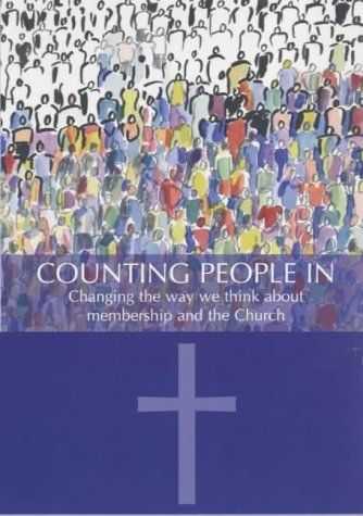 Counting People in: Changing the Way We Think About Membership and the Church (9780281053971) by Thomas, Richard