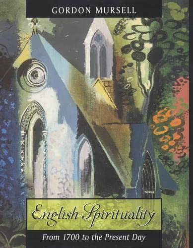 Stock image for English Spirituality : From 1700 to the Present Day for sale by Hay-on-Wye Booksellers
