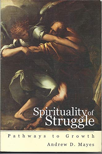 Spirituality of Struggle (9780281054206) by Andrew D. Mayes