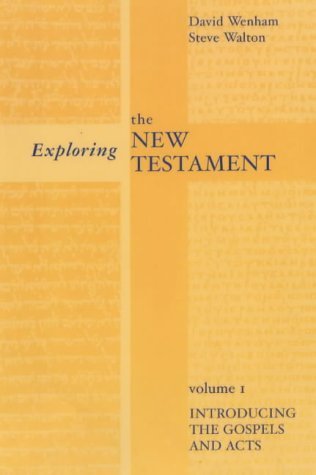 Imagen de archivo de Exploring the New Testament: Introducing the Gospels and Acts v. 1 a la venta por Brit Books