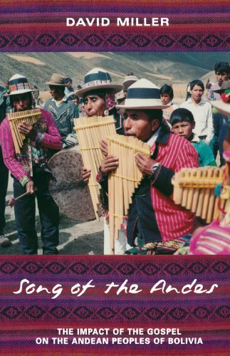 Beispielbild fr Song of the Andes: The Impact of the Gospel on the Andean Peoples of Bolivia zum Verkauf von Decluttr