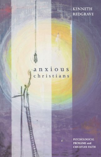 Beispielbild fr Anxious Christians - Psychological Problems and Christian Faith zum Verkauf von WorldofBooks