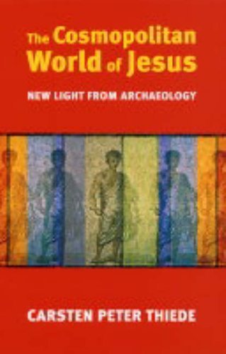 Beispielbild fr The Cosmopolitan World of Jesus: New Findings from Archaeology zum Verkauf von Anybook.com