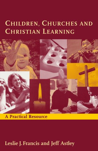 Stock image for Children, Churches and Christian Learning: A Practical Resource for sale by WorldofBooks