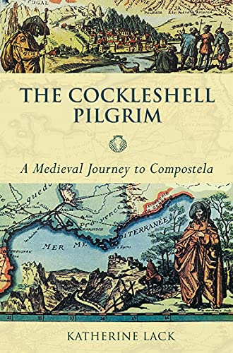 Beispielbild fr The Cockleshell Pilgrim: A Medieval Journey to Compostela zum Verkauf von WorldofBooks