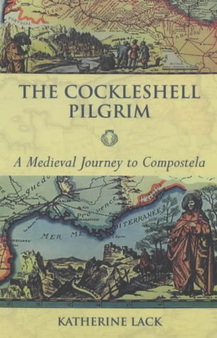 9780281055906: The Cockleshell Pilgrim: A Medieval Journey to Compostela