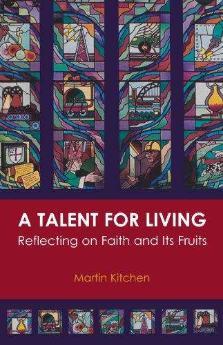 9780281056224: Talent for Living, A - Reflecting on our Faith and its Fruits