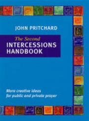 The Second Intercessions Handbook (9780281056491) by John Pritchard
