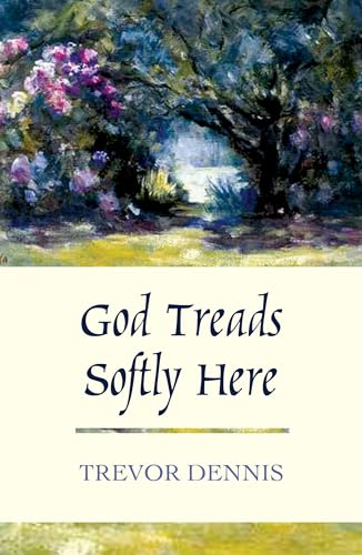 Stock image for God Treads Softly Here for sale by WorldofBooks
