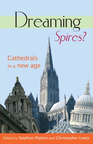 Stock image for Dreaming Spires? - Cathedrals in a New Age for sale by Reuseabook