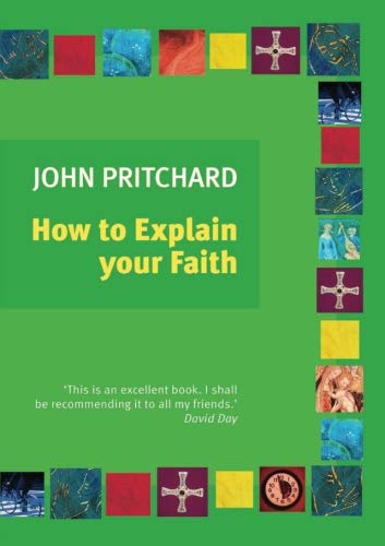 Beispielbild fr How to Explain Your Faith zum Verkauf von WorldofBooks
