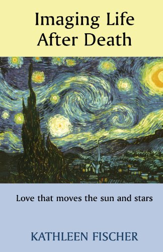 Beispielbild fr Imaging Life After Death - Love that moves the sun and stars zum Verkauf von WorldofBooks