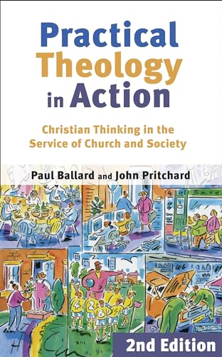 9780281057191: Practical Theology in Action - Christian Thinking in the Service of Church and Society