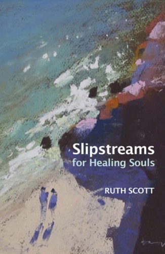 Stock image for Slipstreams for Healing Souls for sale by WorldofBooks