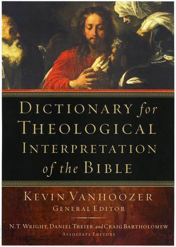 Beispielbild fr Dictionary for Theological Interpretation of the Bible zum Verkauf von Windows Booksellers