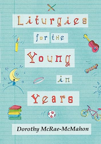 Stock image for Liturgies for the Young in Years for sale by WorldofBooks