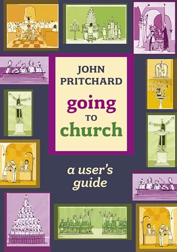 Going to Church - A user's guide - John Pritchard