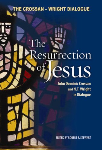 Stock image for The Resurrection of Jesus: The Crossan-Wright Dialogue for sale by WorldofBooks