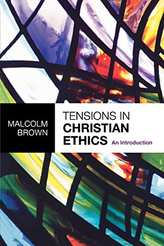 Stock image for Tensions in Christian Ethics: An Introduction for sale by Lucky's Textbooks