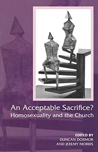 9780281058518: An Acceptable Sacrifice?: Homosexuality and the Church
