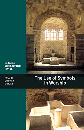 Stock image for The Use of Symbols in Worship (Alcuin Liturgy Guides) for sale by HPB-Red