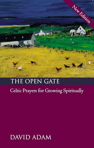 9780281058938: The Open Gate: Celtic Prayers for Growing Spiritually