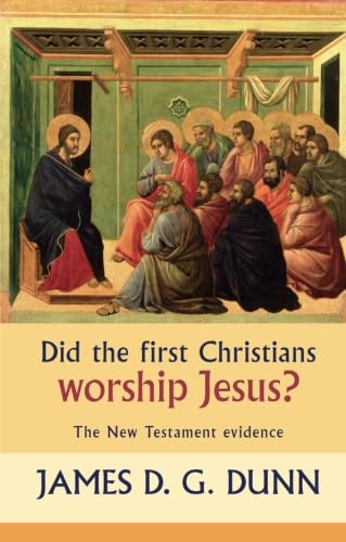 Stock image for DID THE FIRST CHRISTIANS WORSHIP JESUS? for sale by WorldofBooks