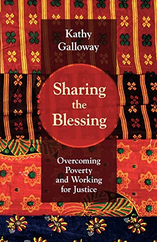 Beispielbild fr Sharing the Blessing: Overcoming Poverty and Working for Justice zum Verkauf von Reuseabook