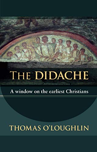 Imagen de archivo de The Didache. A Window on the Earliest Christians a la venta por Windows Booksellers