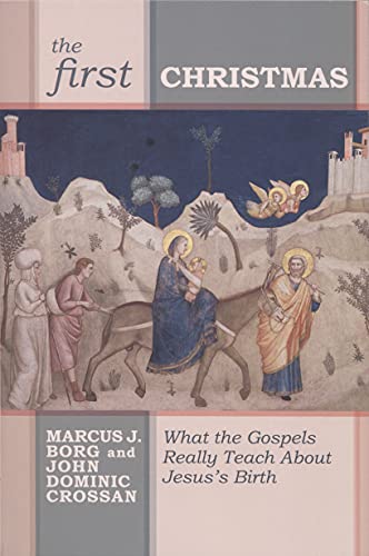 Beispielbild fr The First Christmas: What the Gospels Really Teach Us About Jesus's Birth zum Verkauf von WorldofBooks