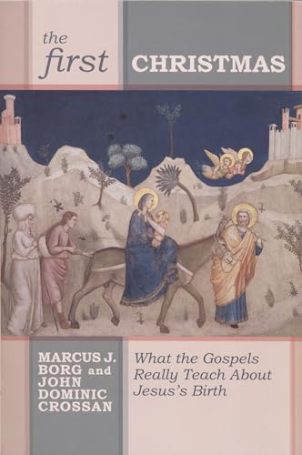 9780281060047: The First Christmas: What the Gospels Really Teach Us About Jesus's Birth