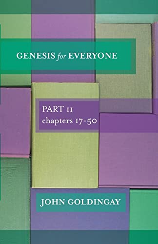 Genesis for Everyone: Part 2 Chapters 17-5 - Goldingay, John