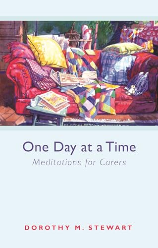 Imagen de archivo de One Day at a Time: Meditations for Carers a la venta por WorldofBooks