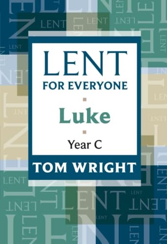 9780281062201: Lent for Everyone: Luke Year C