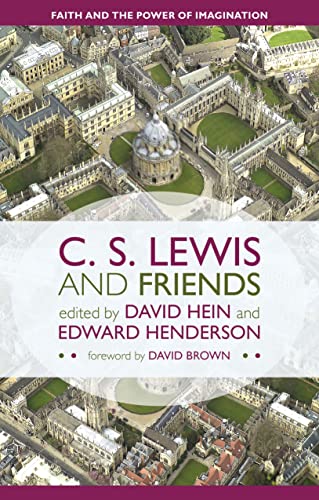 Imagen de archivo de C. S. Lewis and Friends: Faith and the Power of Imagination a la venta por Redux Books