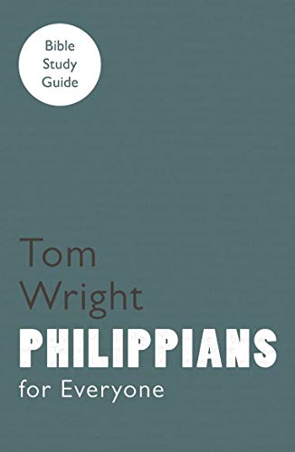 Beispielbild fr For Everyone Bible Study Guides: Philippians (NT for Everyone: Bible Study Guide) zum Verkauf von WorldofBooks