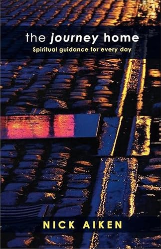 Beispielbild fr The Journey Home: Spiritual Guidance for Everyday zum Verkauf von WorldofBooks