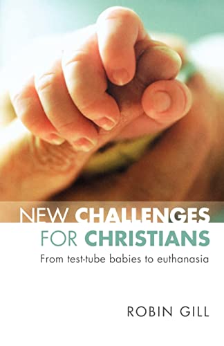 9780281062805: New Challenges for Christians: From Test Tube Babies to Euthanasia