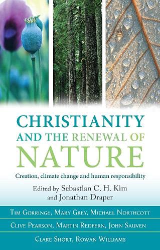 9780281063314: Christianity and the Renewal of Nature:: Creation, climate change and human responsibility