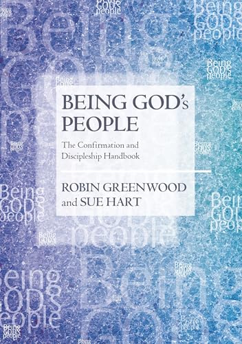 Stock image for Being God's People: The Confirmation and Discipleship Handbook for sale by WorldofBooks