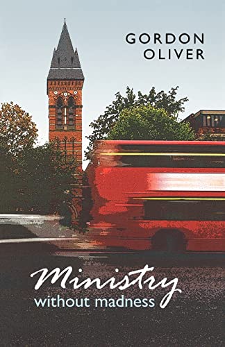 Stock image for Ministry Without Madness for sale by WorldofBooks