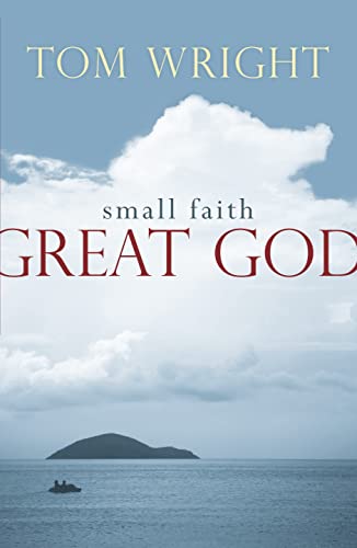 9780281063659: Small Faith, Great God