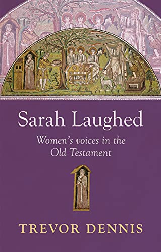 9780281063741: Sarah Laughed: Women's Voices in the Old Testament
