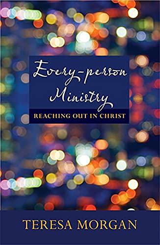 Beispielbild fr Every-Person Ministry: Reaching out in Christ zum Verkauf von WorldofBooks