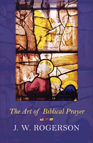 Stock image for Art of Biblical Prayer for sale by WorldofBooks