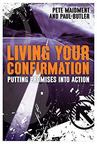 Stock image for Living Your Confirmation: Putting Promises Into Action for sale by WorldofBooks