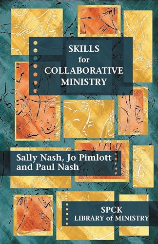 Stock image for Skills for Collaborative Ministry (The SPCK Library of Ministry) for sale by New Legacy Books