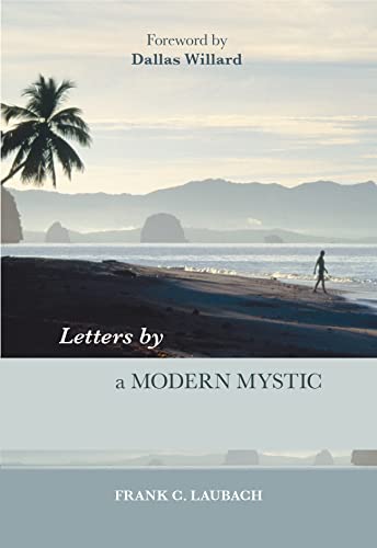 Beispielbild fr Letters by a Modern Mystic: Excerpts From Letters Written To His Father By Frank C. Laubach zum Verkauf von WorldofBooks