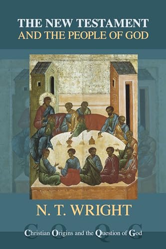 The New Testament and the People of God (Christian Origins and the Question of God; vol. 1).